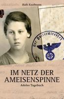 Im Netz Der Ameisenspinne: Adeles Tagebuch 1729745474 Book Cover