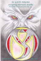 El Gato Negro escaping thirteen deaths Volume IV lessons from the cat 1365648028 Book Cover