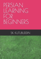 PERSIAN LEARNING FOR BEGINNERS B0CGL5V3Z2 Book Cover
