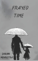 Frayed Time B0BZBJZF7T Book Cover