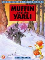 Muffin and the Yarli (Adventures of Muffin Pigdoom) 0749733470 Book Cover