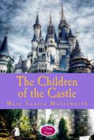 The Children of the Castle 1516904680 Book Cover