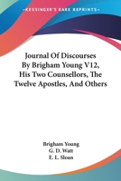 Journal of Discourses, Volume 12 1428623930 Book Cover