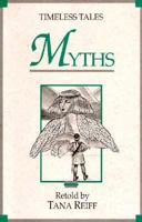 Myths (Timeless Tales) 0883362724 Book Cover