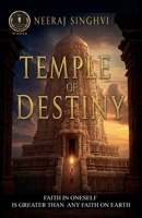 Temple of Destiny: Faith in Oneself is Greater Than Any Faith on Earth B0F5YRY52P Book Cover