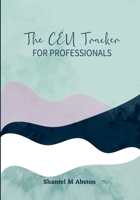 The CEU Tracker For Professionals 1387956876 Book Cover