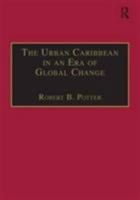 The Urban Caribbean in an Era of Global Change 0754611396 Book Cover