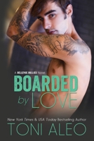 Boarded by Love 1500899151 Book Cover