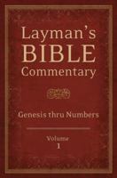 Layman's Bible Commentary  Vol. 1: Genesis thru Numbers 162029771X Book Cover
