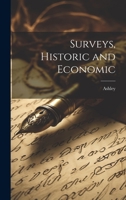 Surveys, Historic and Economic 1022134221 Book Cover
