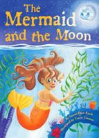 The Mermaid and the Moon 0982960816 Book Cover