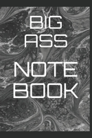 Big Ass Notebook 1707952078 Book Cover