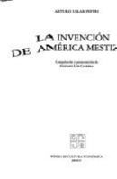 La Invencion de America Mestiza 9681649044 Book Cover