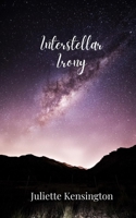 Interstellar Irony 1805679961 Book Cover