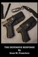 The Defensive Response B0DPRNGTSZ Book Cover