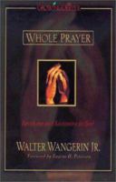 Whole Prayer 0310242584 Book Cover