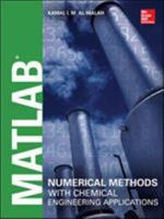 MATLAB Numerical Methods with Chemical Engineering Applicatimatlab Numerical Methods with Chemical Engineering Applications Ons 0071831282 Book Cover