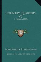 Country Quarters V2: A Novel 1164128116 Book Cover