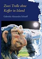 Zwei Trolle ohne Koffer in Island 3741279951 Book Cover