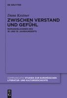 Zwischen Verstand Und Gefuhl: Romanheldinnen Des 18. Und 19. Jahrhunderts 3110331284 Book Cover