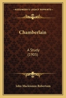 Chamberlain: A Study 1166421317 Book Cover