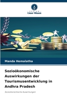 Sozioökonomische Auswirkungen der Tourismusentwicklung in Andhra Pradesh 6209082351 Book Cover