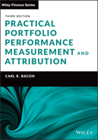 Practical Portfolio Performance Measurement and Attribution, plus CD-ROM (The Wiley Finance Series) 0470856793 Book Cover