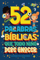 52 Palabras bíblicas que todo niño debe conocer (Spanish Edition) 1646911512 Book Cover