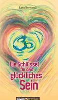 Die Schlussel Fur Dein Gluckliches Sein 3903067628 Book Cover