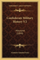 Confederate Military History: A Library of Confederate States History, in Twelve Volumes Volume 2 - Primary Source Edition 935360723X Book Cover