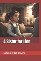 A Sister for Lion B0F9X1FZ6S Book Cover