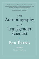 The Autobiography of a Transgender Scientist (The MIT Press) 0262539543 Book Cover