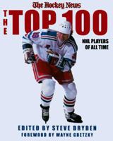 The Top 100 NHL Players of All-Time 0771041756 Book Cover