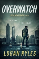 Overwatch: Reed Montgomery Book 1 B0BJH4QPVR Book Cover