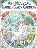Art Nouveau Stained Glass Gardens Junior: The Painting Studio B0G5G6MCYL Book Cover