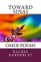 Toward Sinai: Omer Poems 1508715157 Book Cover