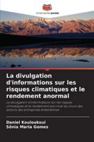 La divulgation d'informations sur les risques climatiques et le rendement anormal (French Edition) 6202378468 Book Cover