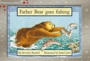 Father Bear Goes Fishing (New PM Story Books) 0358121388 Book Cover