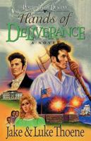 Hands of Deliverance: A Novel (Portraits of Destiny, Book 3) 0785263853 Book Cover