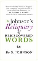 Dr. Johnson's Reliquary of Rediscovered Words 0224086383 Book Cover