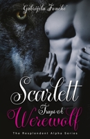 Scarlett Traps a Werewolf: The Resplendent Alpha Series B097LQ21GZ Book Cover