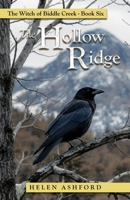 The Hollow Ridge: The Witch of Biddle Creek Book Six B0FQKZ84N5 Book Cover