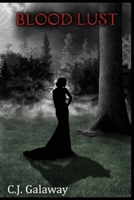 Blood Lust: Book Two of the Blood Ties Series 1655013688 Book Cover