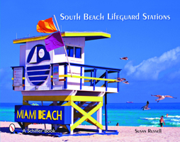 South Beach Lifeguard Stations 0764329006 Book Cover