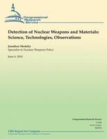 Detection of Nuclear Weapons and Materials: Science, Technologies, Observations 1490471618 Book Cover