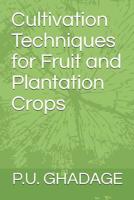 Cultivation Techniques for Fruit and Plantation Crops 1790792746 Book Cover