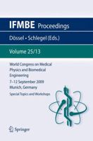 World Congress on Medical Physics and Biomedical Engineering, vol 25/13 3642038948 Book Cover