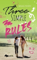 Three Simple Rules 1524318175 Book Cover