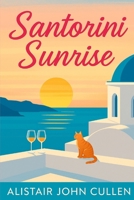 Santorini Sunrise: A Story of Love, Loss, and Second Chances B0F7HS5KZP Book Cover