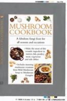 Mushroom Cookbook: A Fabulous Fungi Feast for All Seasons and Occasions 075480271X Book Cover